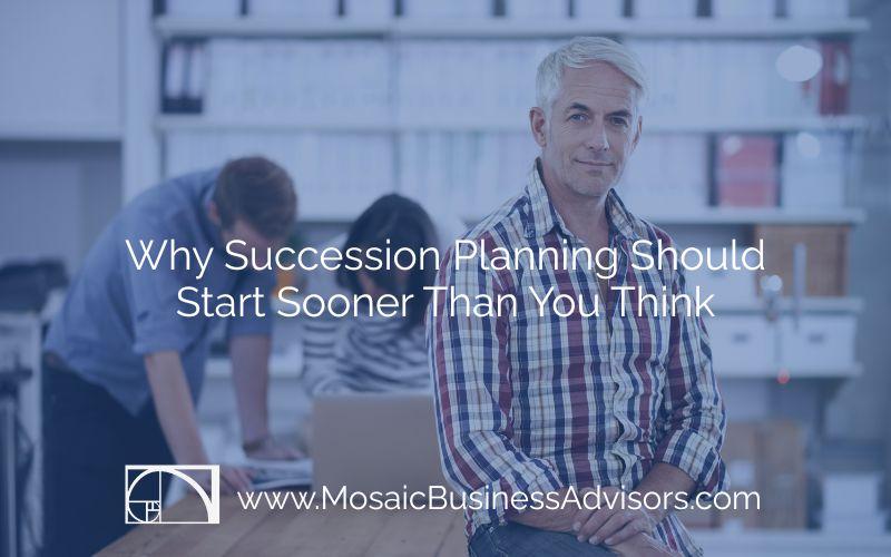 Why Succession Planning Should Start Sooner Than You Think